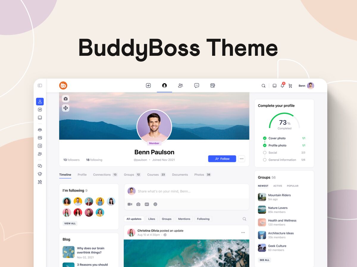 The First BuddyBoss Theme | BuddyBoss A social media profile page mockup for Benn Paulson on the BuddyBoss Theme showing profile photo cover photo a progress bar for profile completion navigation menu and recent posts and groups on a modern interface