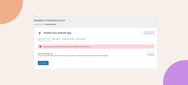 image | BuddyBoss This screenshot shows how the publishing error app already approved looks like