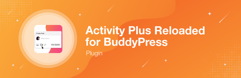Activity Plus Reloaded for BuddyPress