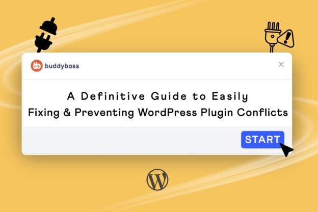 Fix Prevent WordPress Plugin Conflicts | BuddyBoss wordpress plugin conflicts