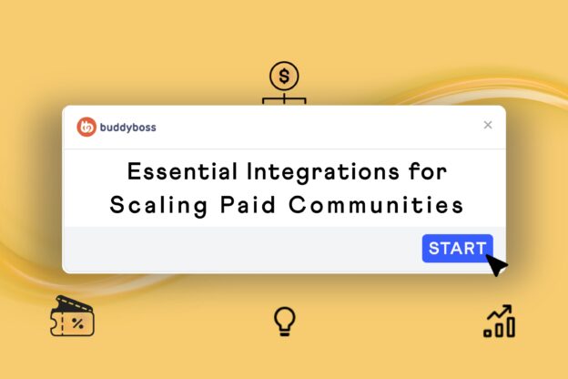 scale paid comm | BuddyBoss integrations for paid communities